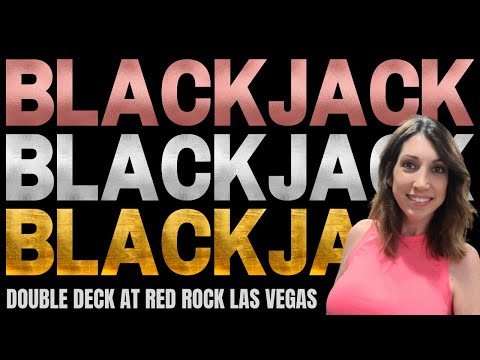 🔴 Double Deck BLACKJACK 😎 at Red Rock Casino Las Vegas